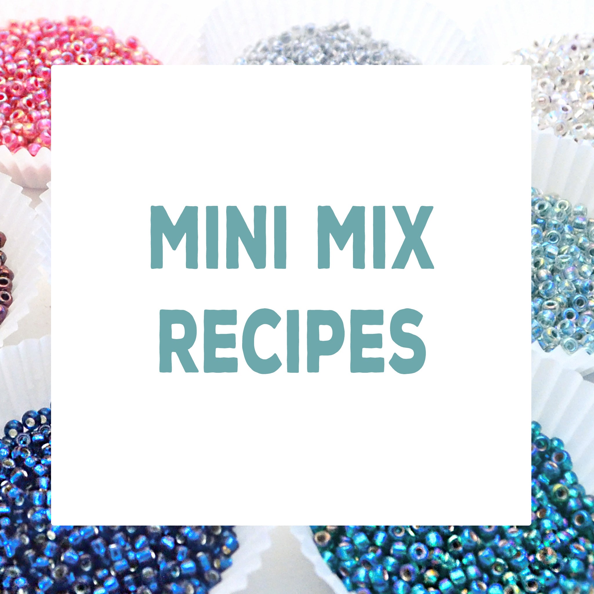 Mini Mix Recipes