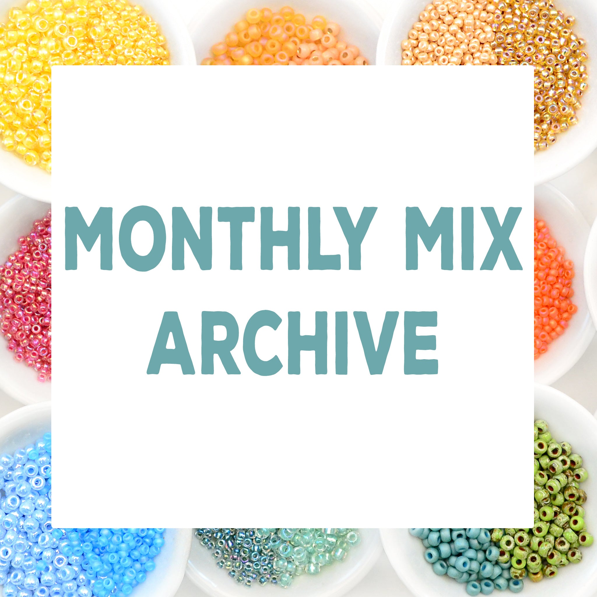 Monthly Mix Archive