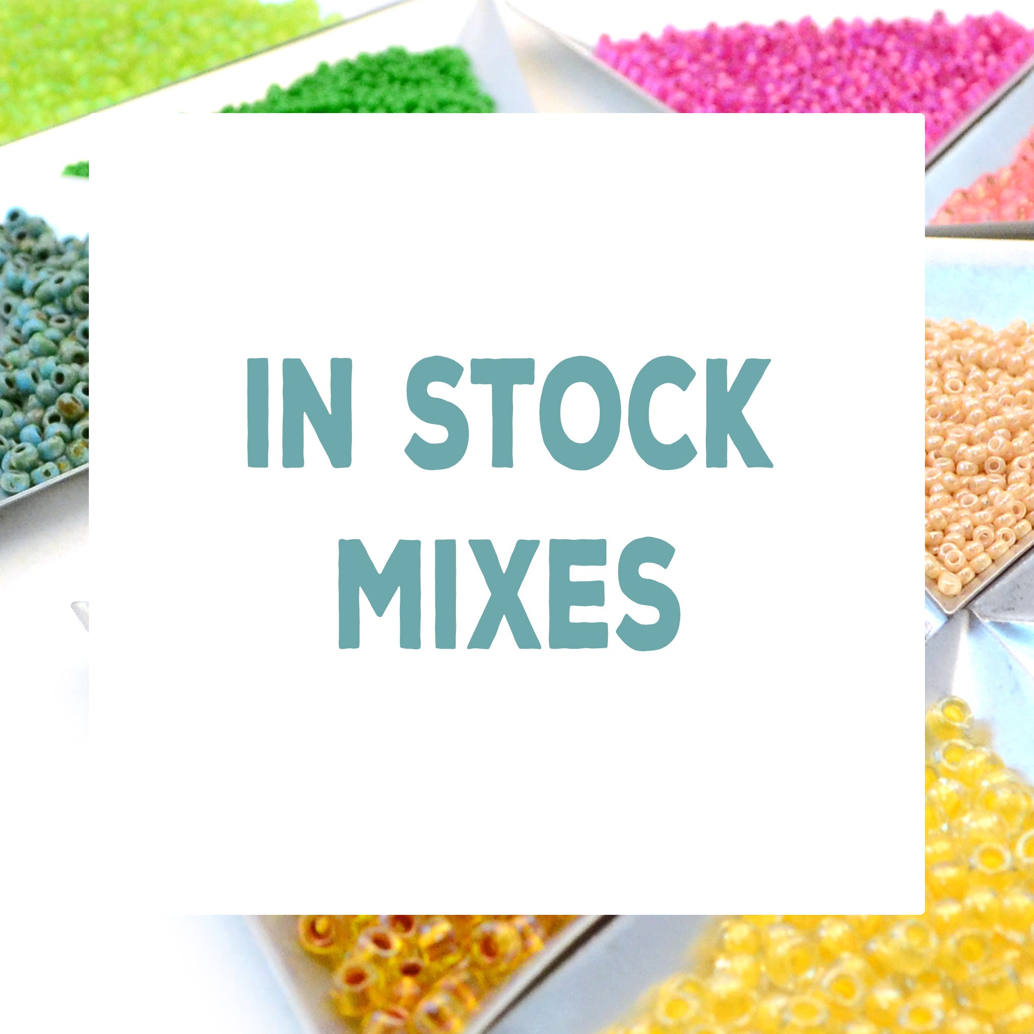 In Stock Mixes